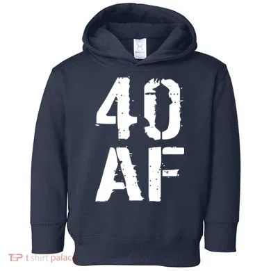40 AF 40th Birthday Toddler Hoodie