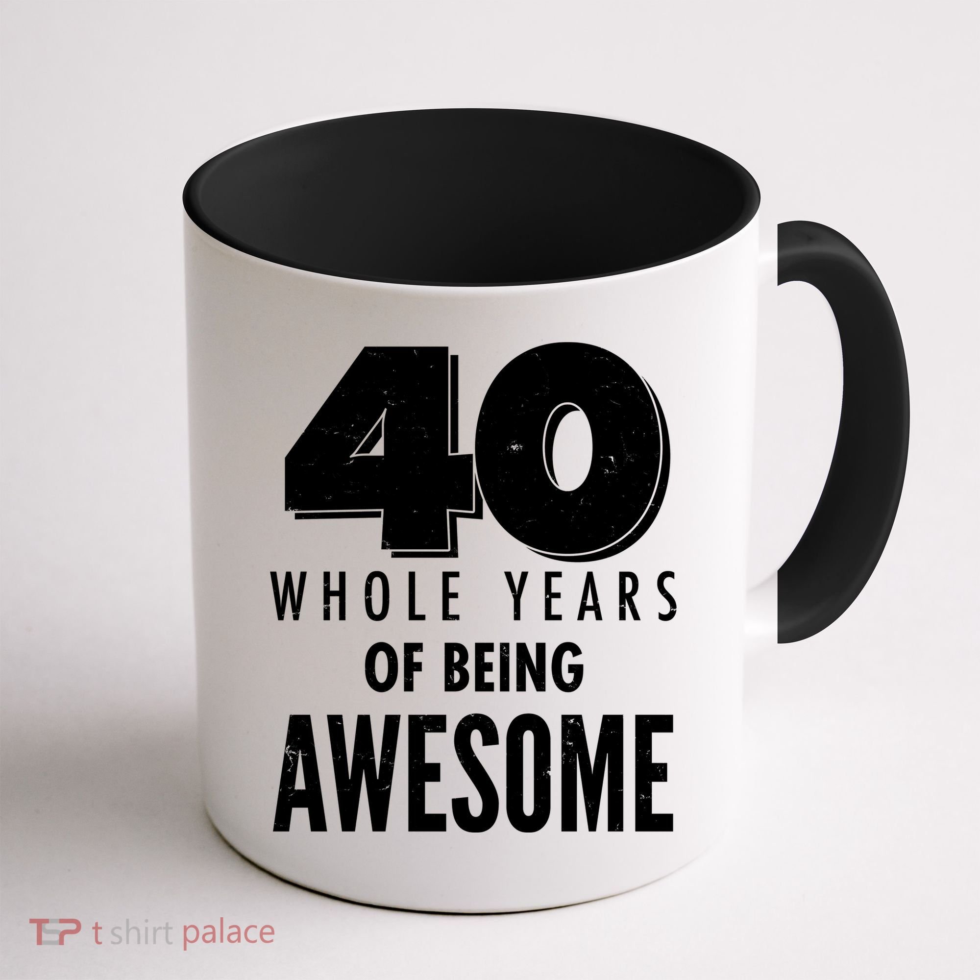 40 Whole Years Of Being Awesome Birthday Coffee Mug