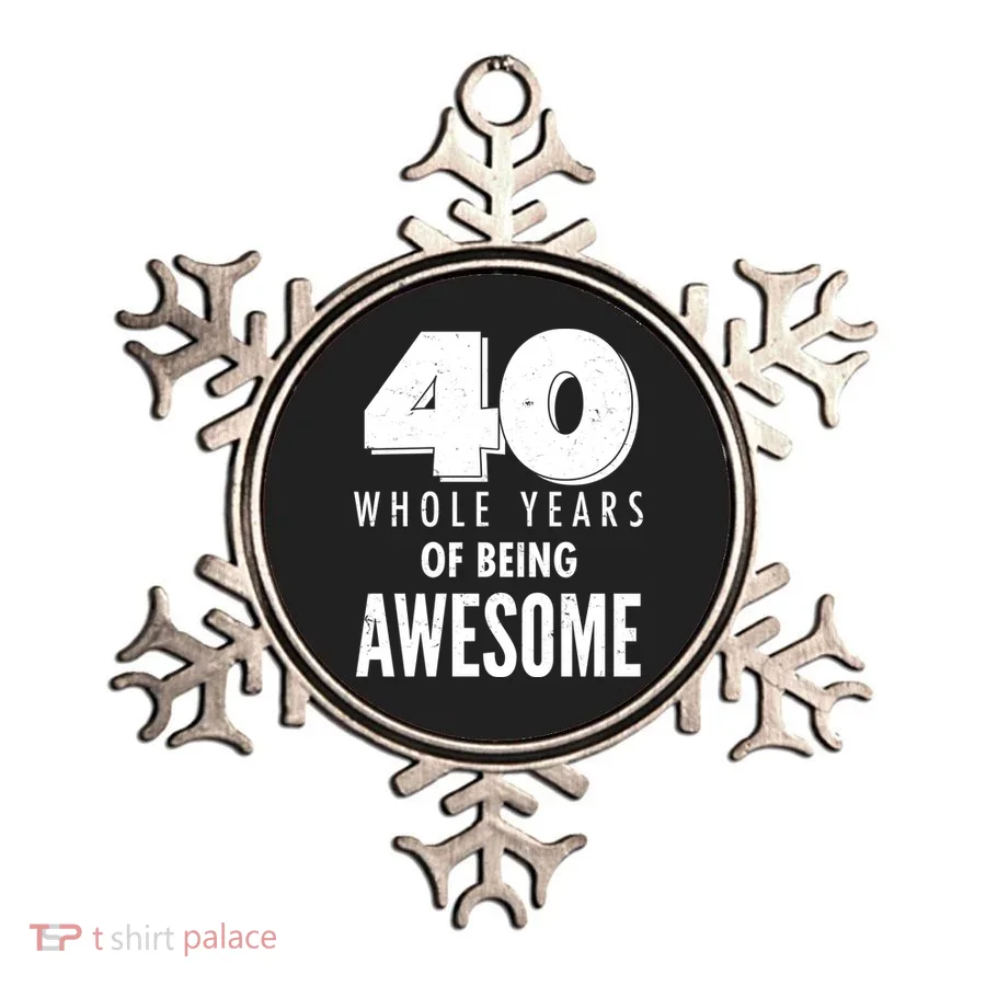 40 Whole Years Of Being Awesome Birthday Ornament