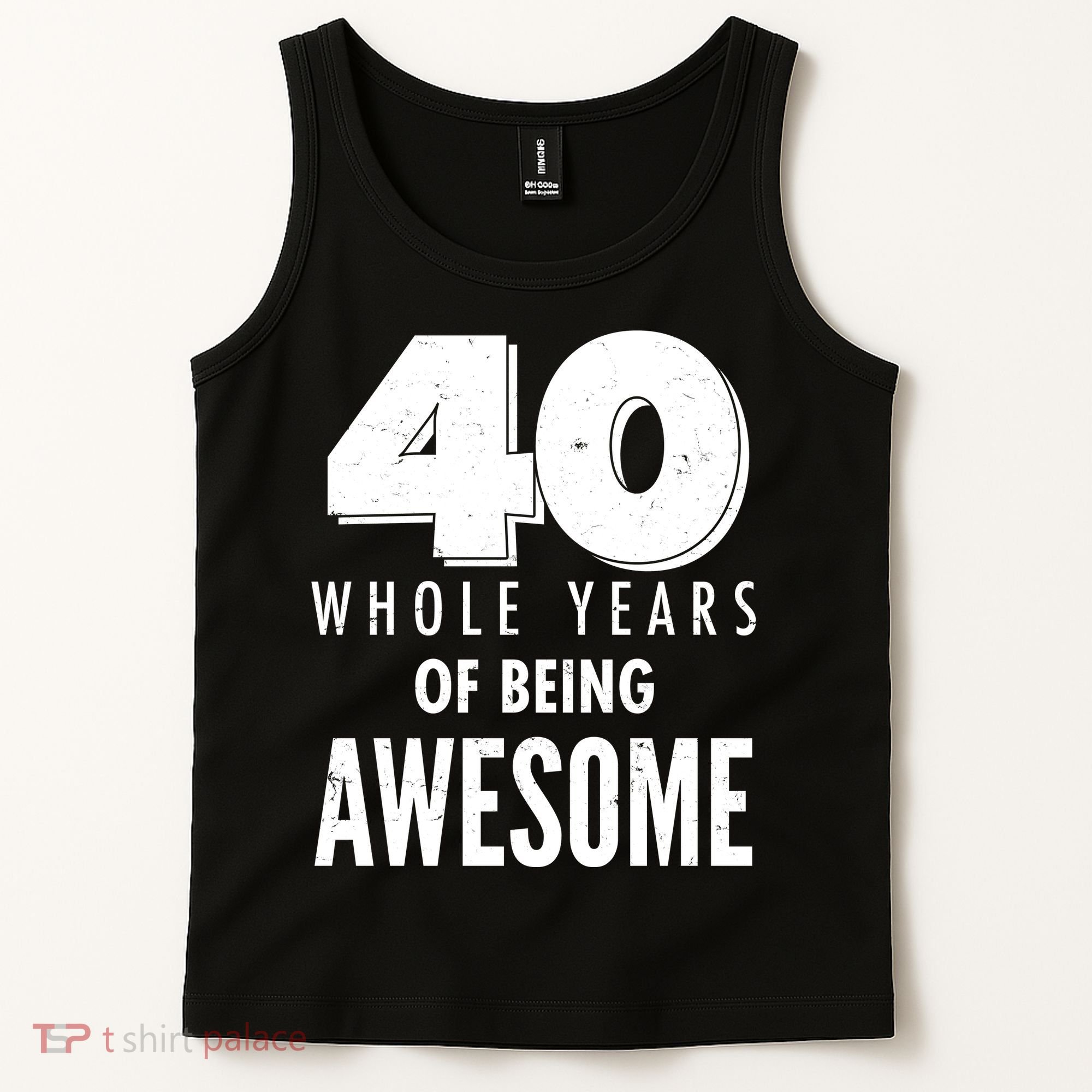 40 Whole Years Of Being Awesome Birthday Tank Top