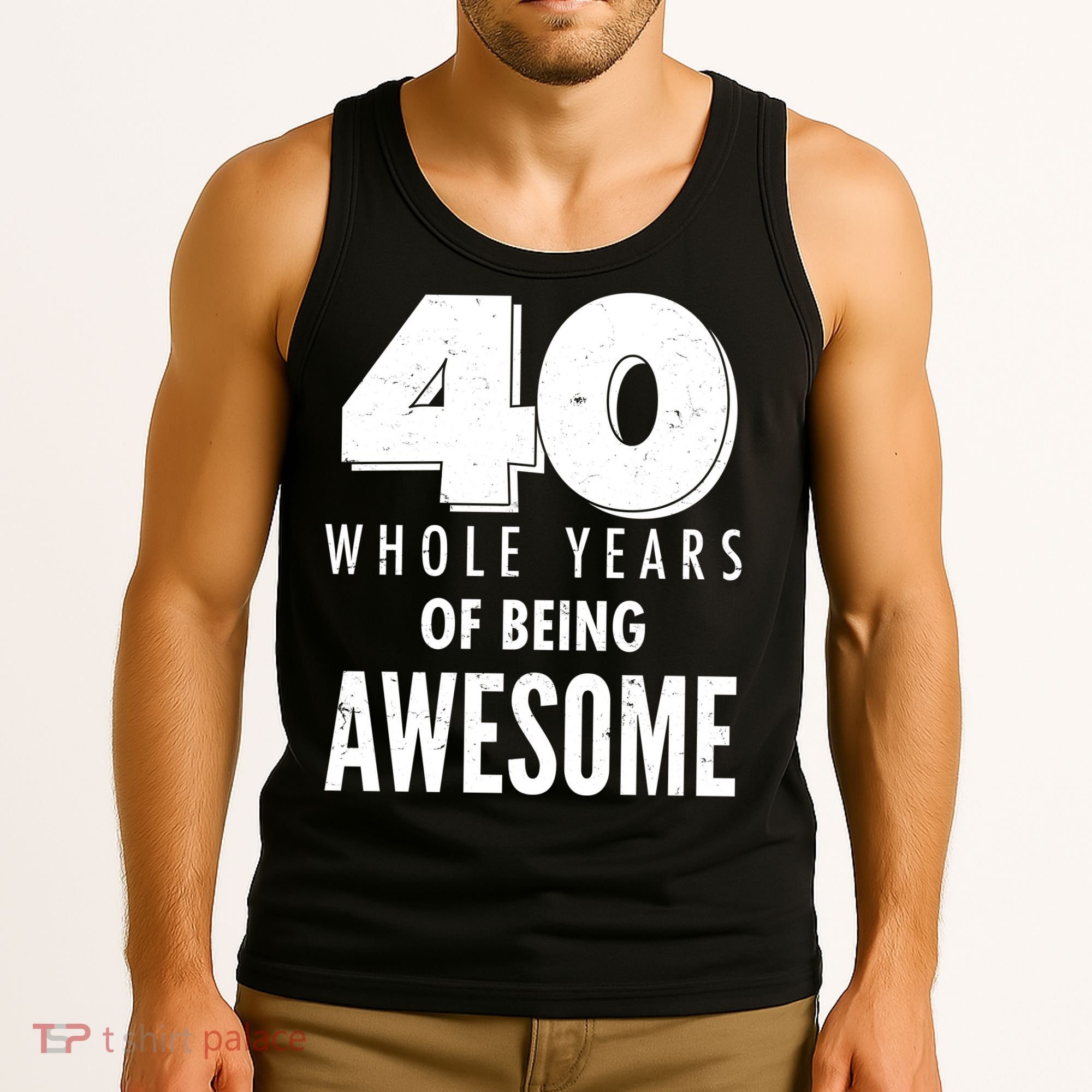 40 Whole Years Of Being Awesome Birthday Tank Top