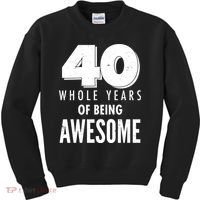 40 Whole Years Of Being Awesome Birthday Kids Sweatshirt thumb 0