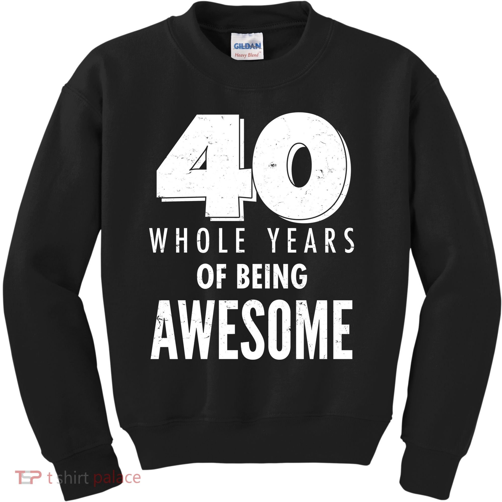 40 Whole Years Of Being Awesome Birthday Kids Sweatshirt