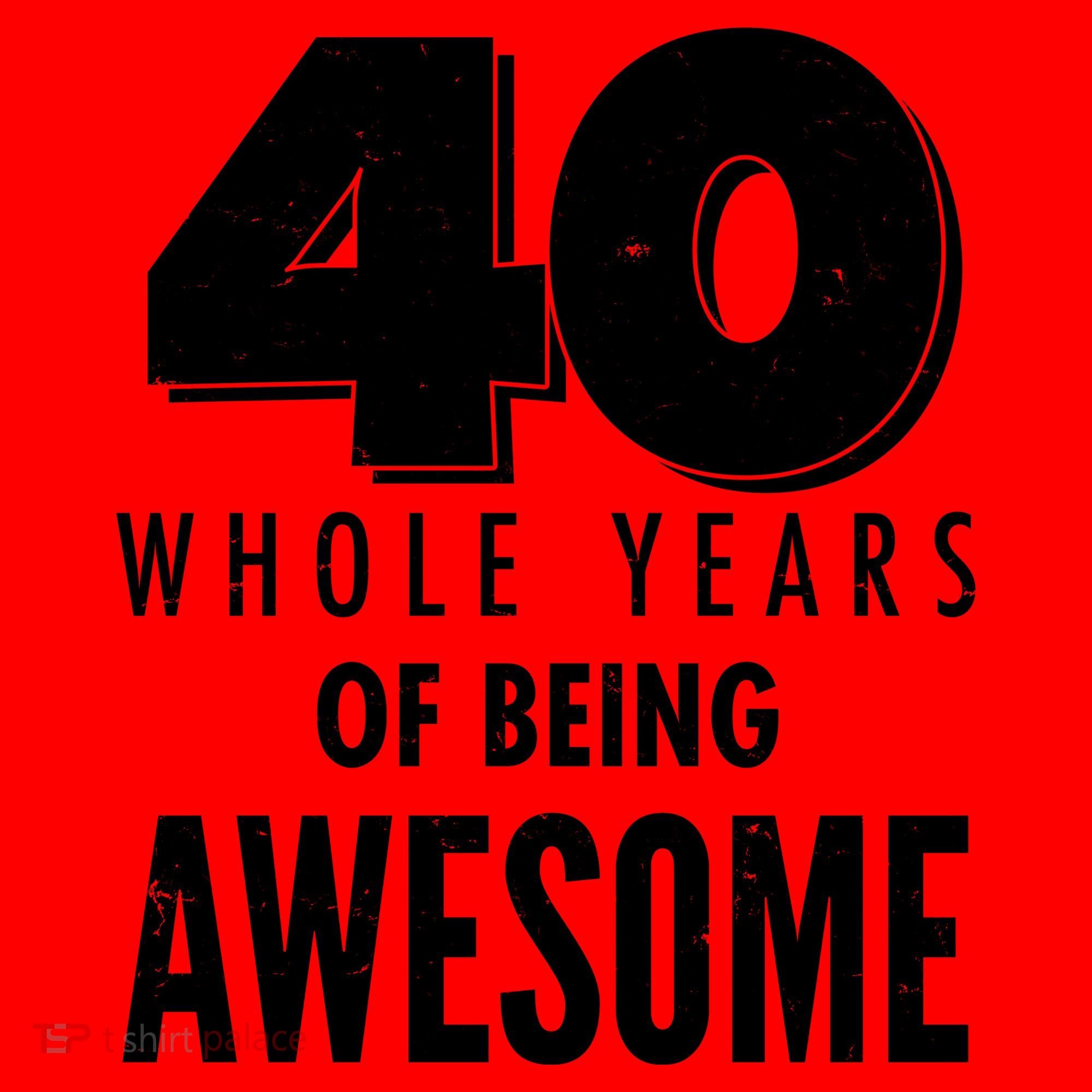 40 Whole Years Of Being Awesome Birthday Santa Hat