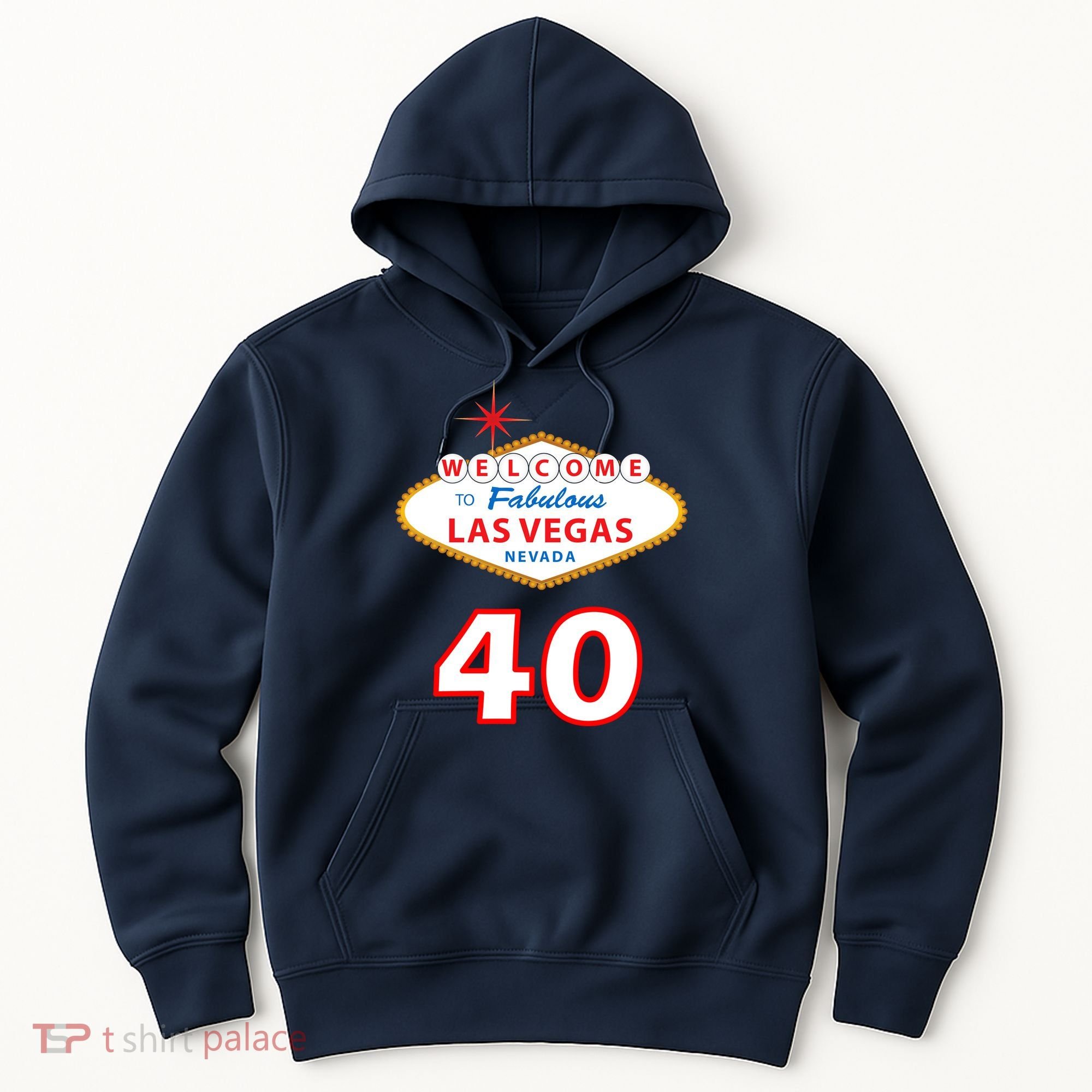 40 Years Old In Vegas - 40th Birthday Hoodie