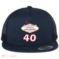 40 Years Old In Vegas - 40th Birthday Flat Bill Trucker Hat thumb 0
