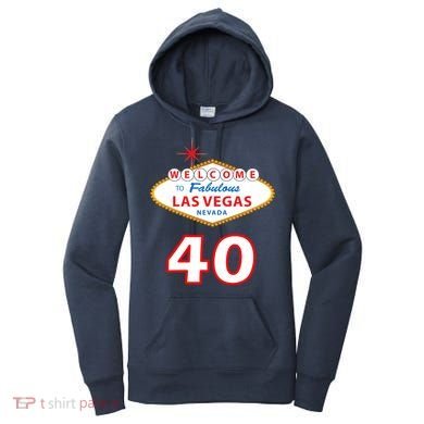 40 Years Old In Vegas - 40th Birthday Women's Hoodie