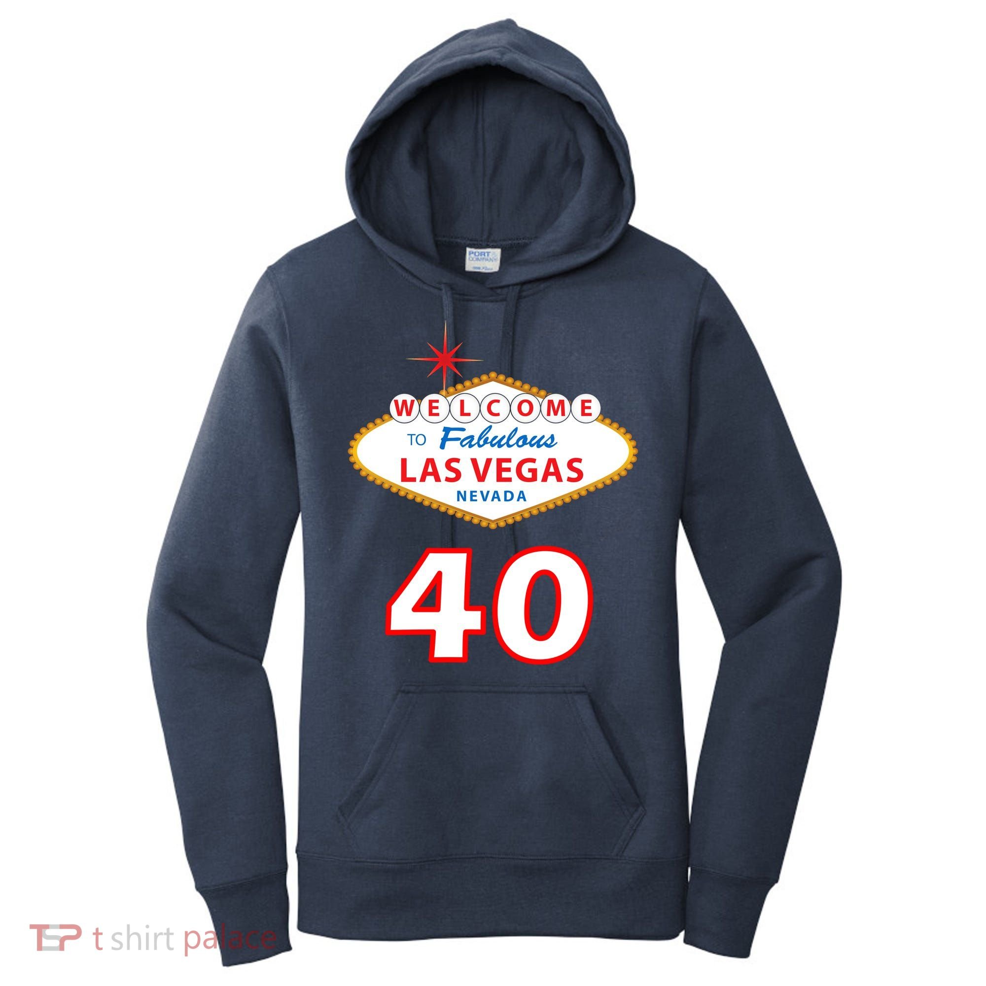 40 Years Old In Vegas - 40th Birthday Women's Hoodie