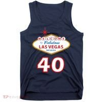 40 Years Old In Vegas - 40th Birthday Tank Top thumb 0