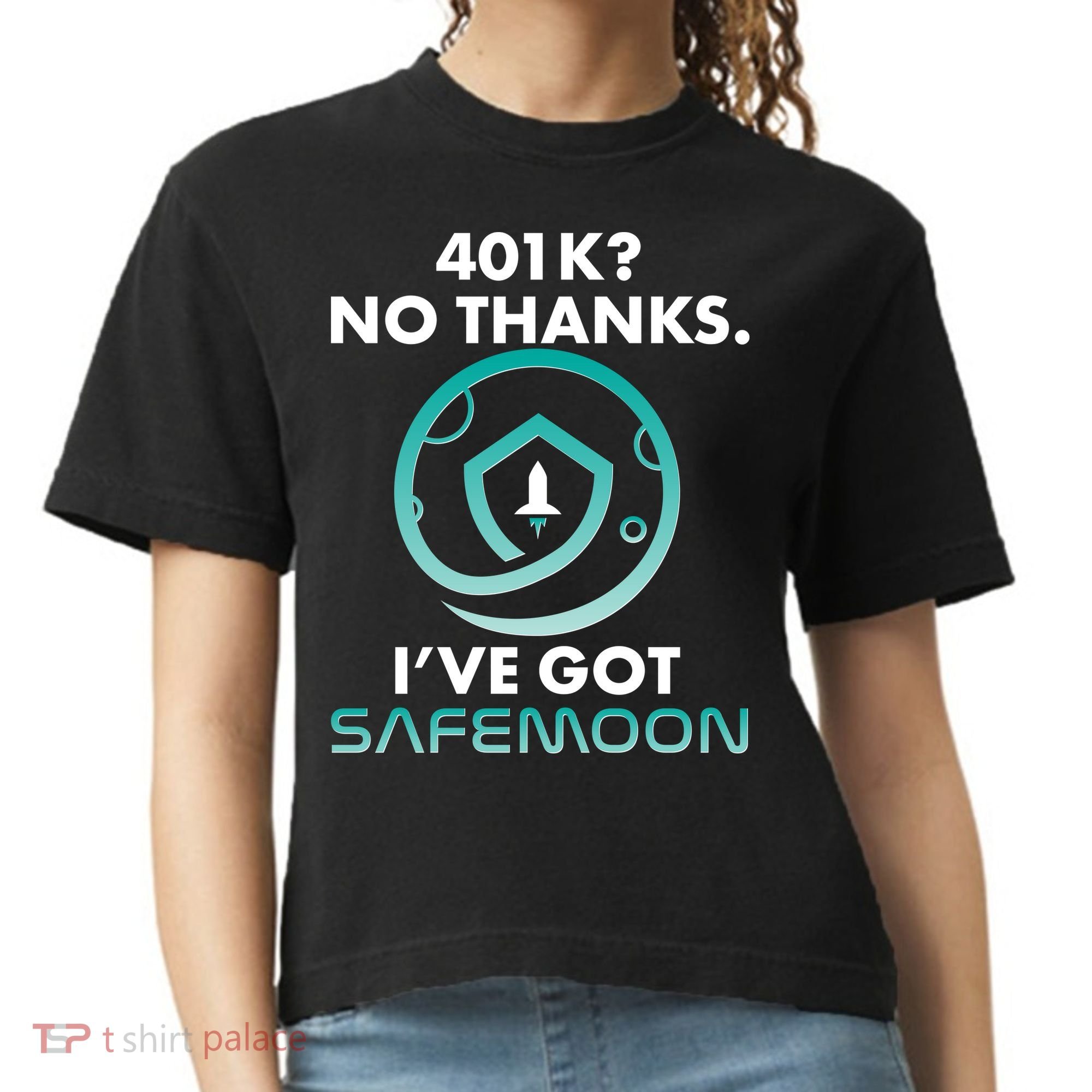 401k? No Thanks I've Got SafeMoon Crypto Currency  Comfort Colors Boxy T-Shirt