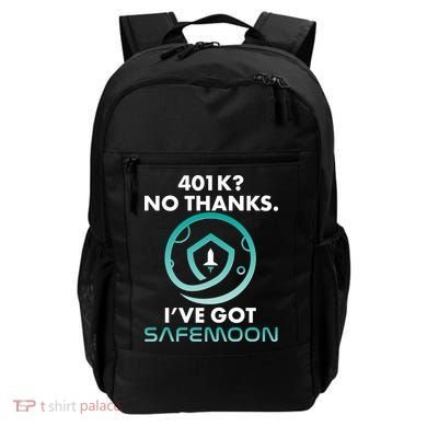 401k? No Thanks I've Got SafeMoon Crypto Currency  Backpack