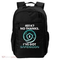 401k? No Thanks I've Got SafeMoon Crypto Currency  Backpack thumb 0