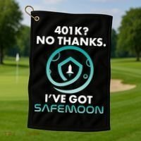 401k? No Thanks I've Got SafeMoon Crypto Currency  Golf Towel thumb 1