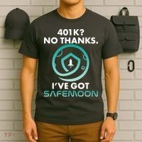401k? No Thanks I've Got SafeMoon Crypto Currency  T-Shirt thumb 6