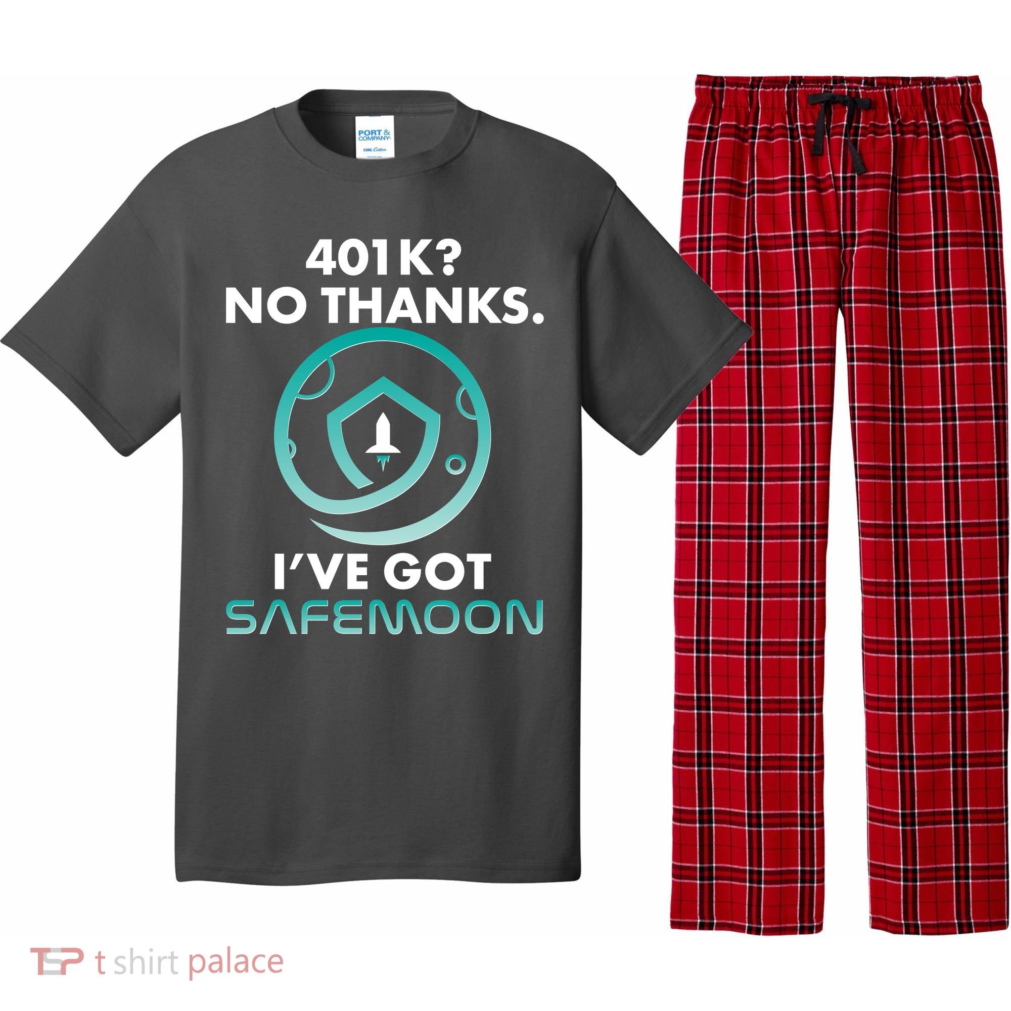 401k? No Thanks I've Got SafeMoon Crypto Currency  Pajama Set