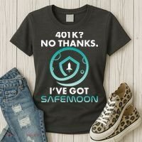 401k? No Thanks I've Got SafeMoon Crypto Currency  Women's T-Shirt thumb 3