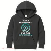 401k? No Thanks I've Got SafeMoon Crypto Currency  Kids Hoodie thumb 0