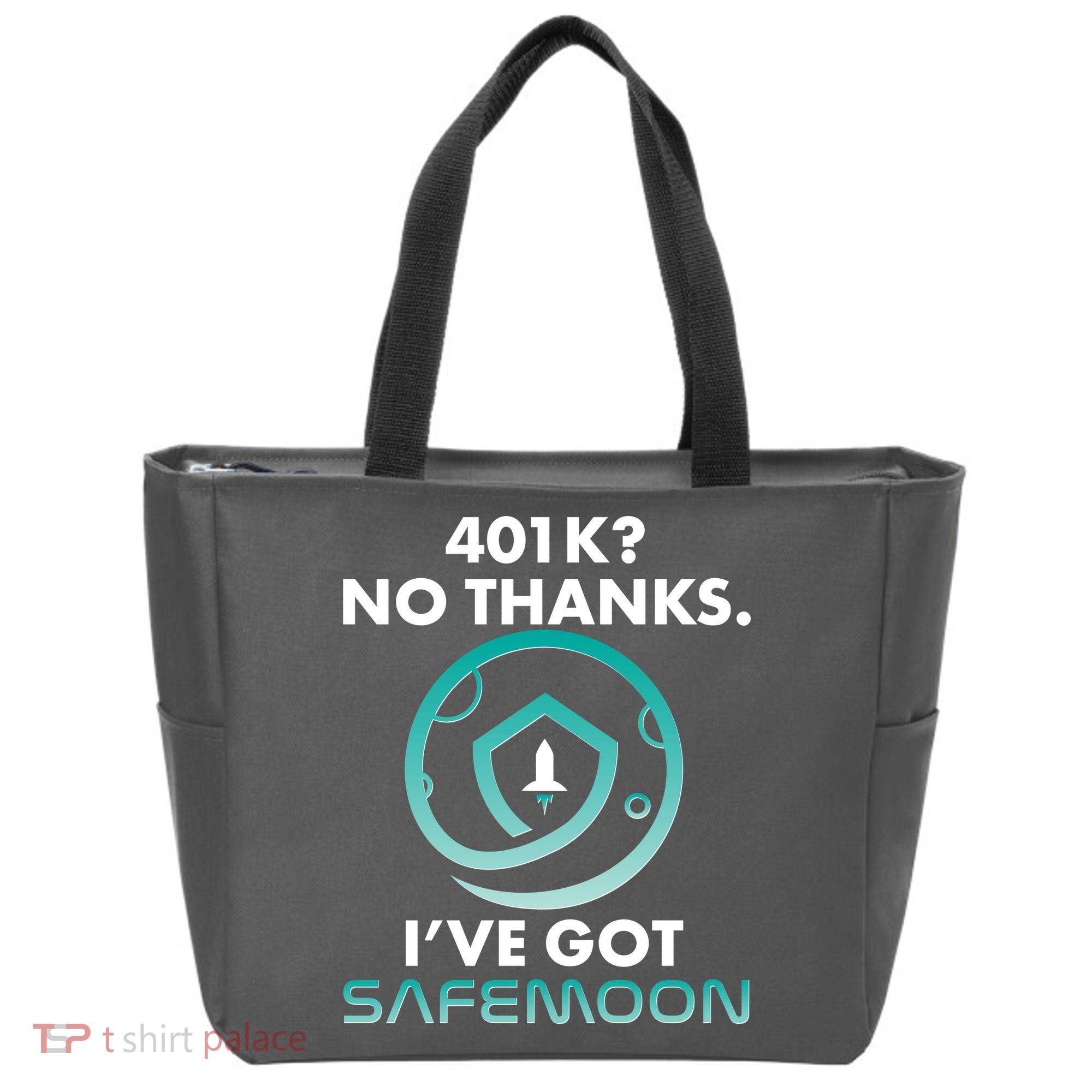401k? No Thanks I've Got SafeMoon Crypto Currency  Tote Bag