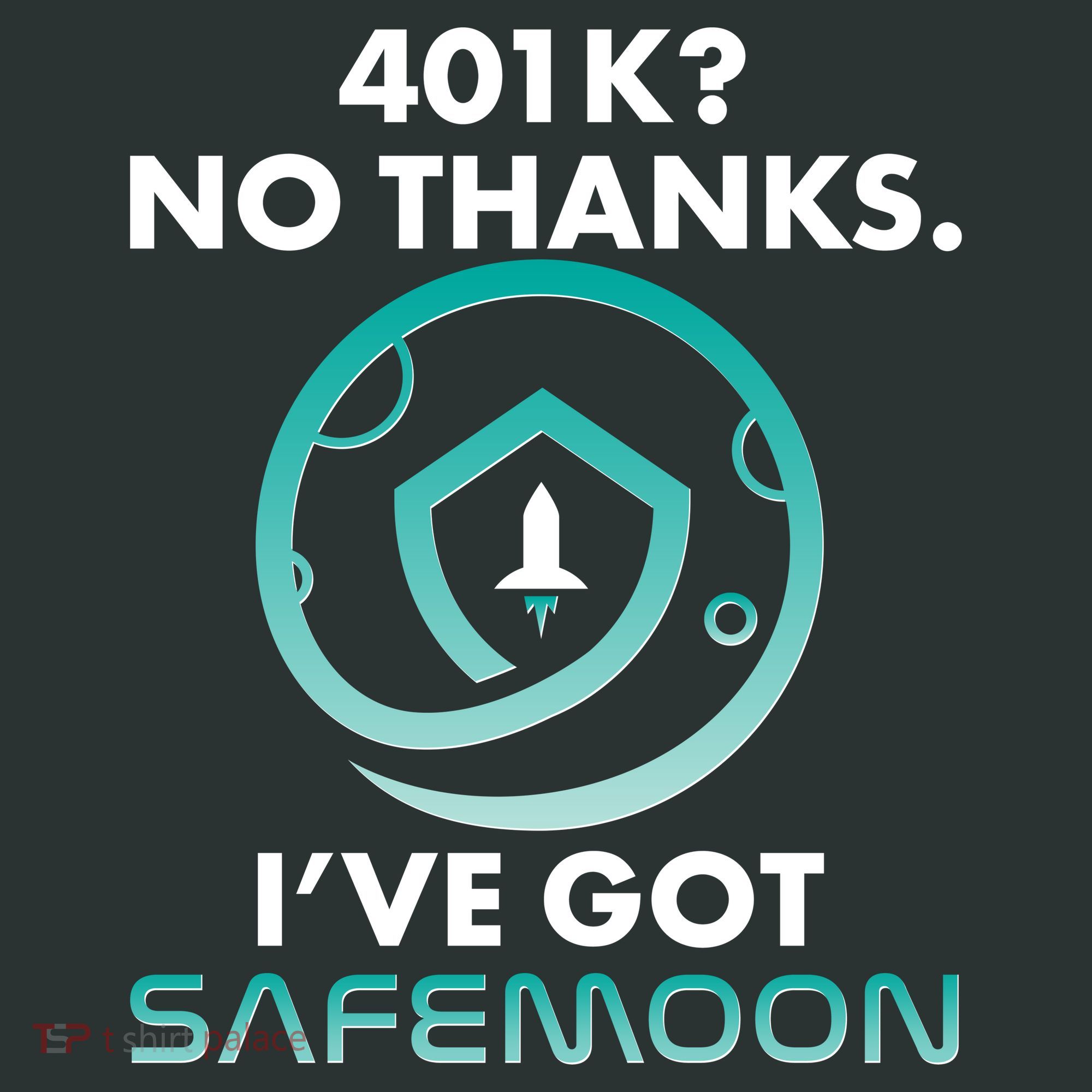 401k? No Thanks I've Got SafeMoon Crypto Currency  Tote Bag