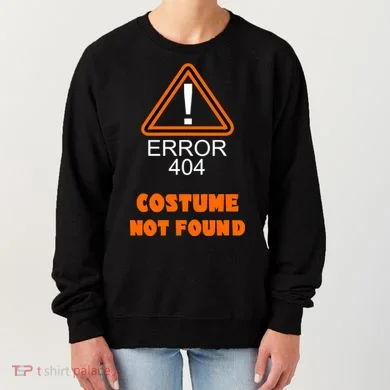 404 Error Costume Not Found Halloween Women's Sweatshirt