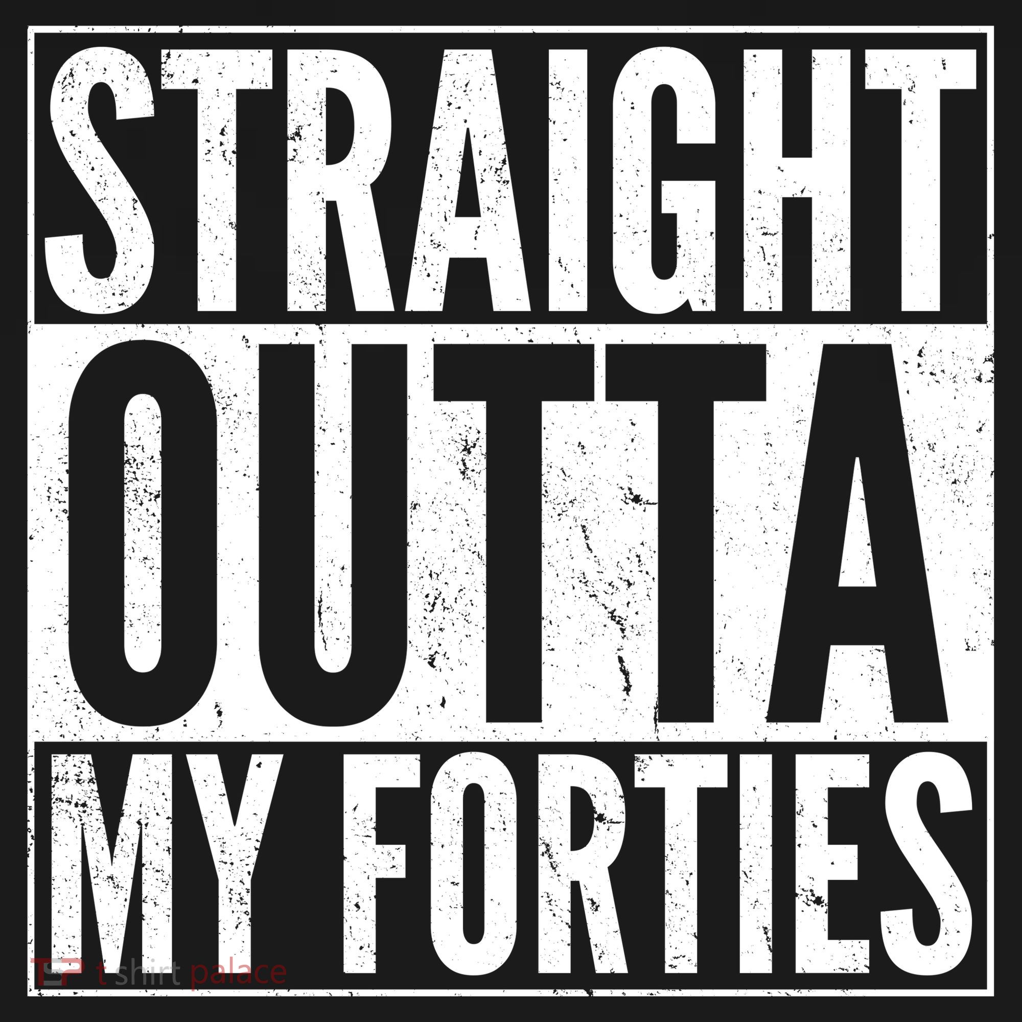 40th Birthday - Straight Outta My Forties Long Sleeve Shirt