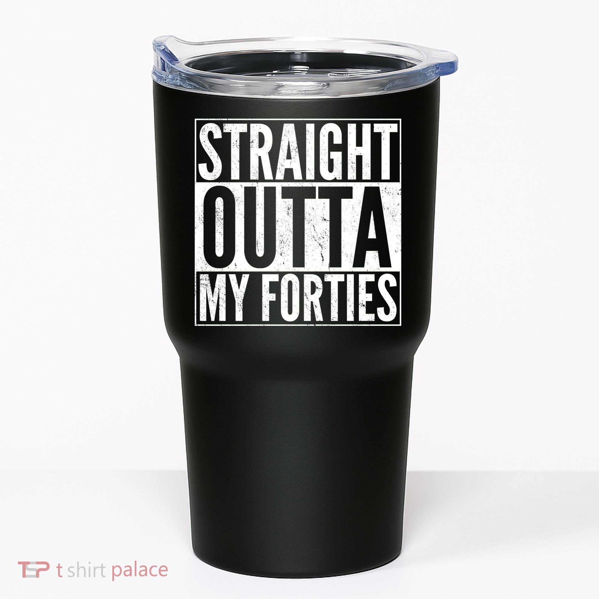 40th Birthday - Straight Outta My Forties Tumbler