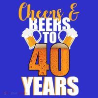 40th Birthday Cheers & Beers To 40 Years Long Sleeve Shirt thumb 2