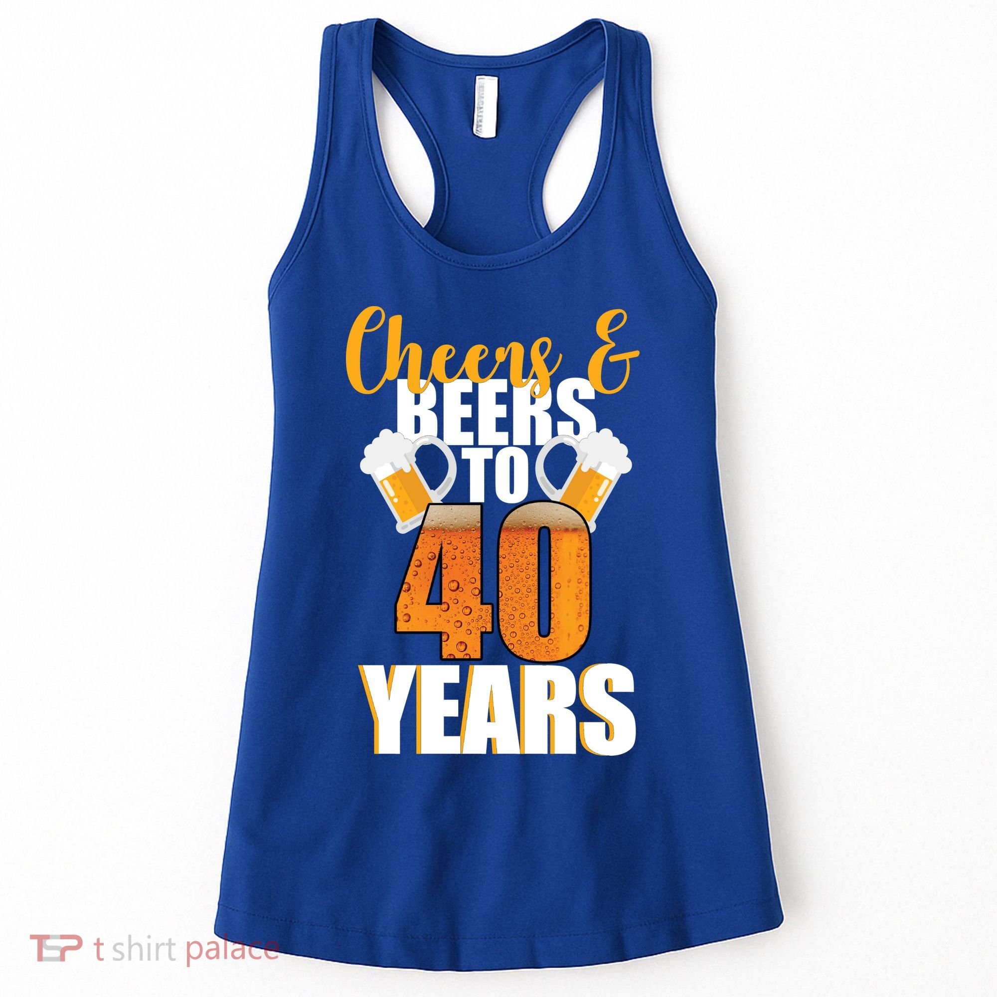 40th Birthday Cheers & Beers To 40 Years Women's Tank Top