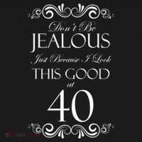 40th Birthday: Don't Be Jealous Just Because I Look This Good At 40 Tote Bag thumb 4