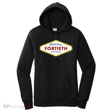 40th Birthday Las Vegas Fabulous Fortieth Women's Hoodie