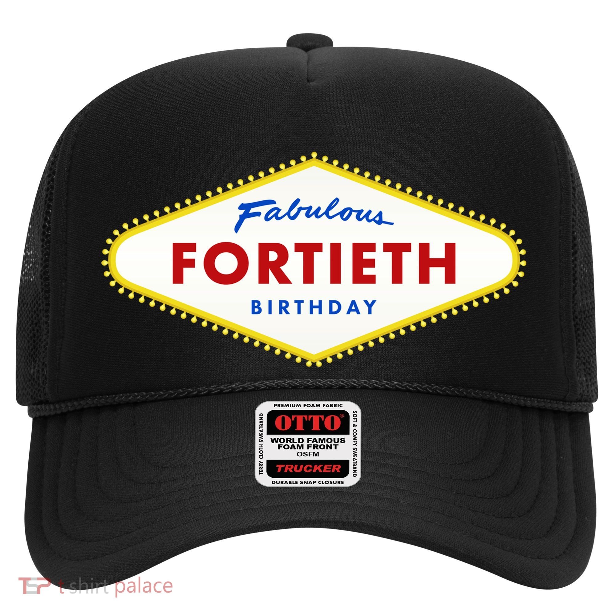 40th Birthday Las Vegas Fabulous Fortieth Hat
