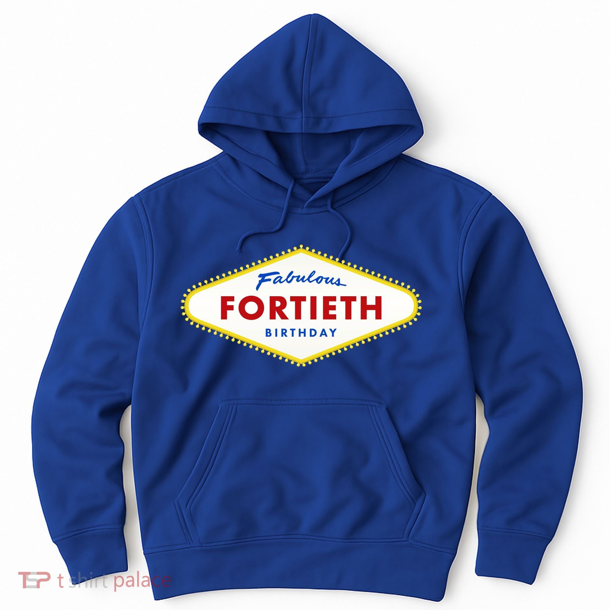 40th Birthday Las Vegas Fabulous Fortieth Hoodie