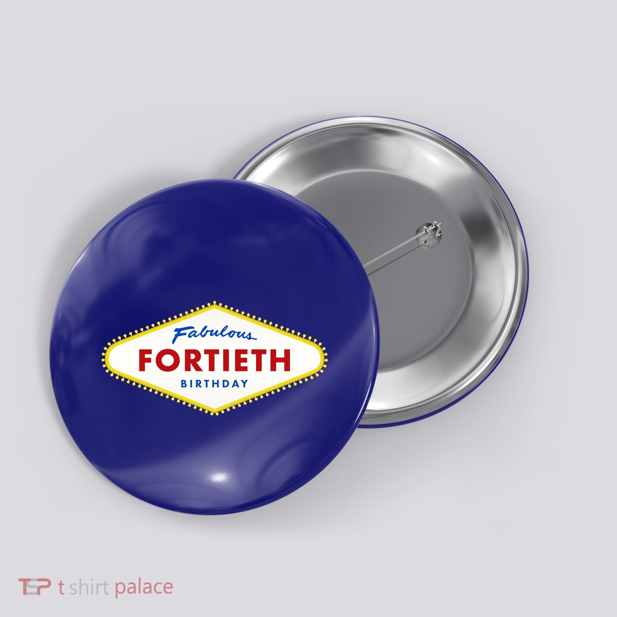 40th Birthday Las Vegas Fabulous Fortieth Button