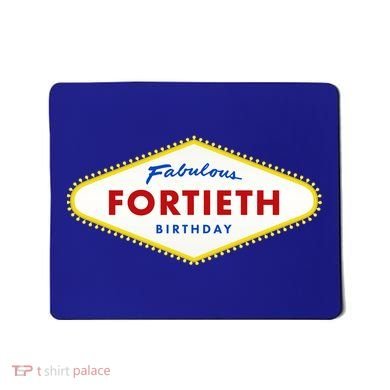 40th Birthday Las Vegas Fabulous Fortieth Mousepad