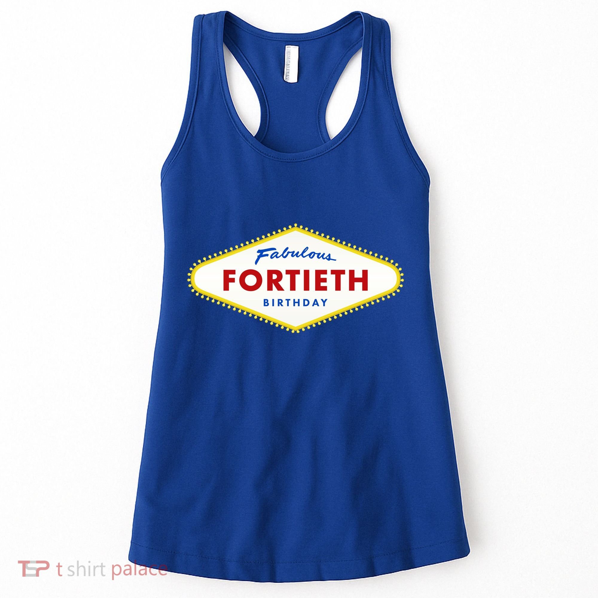 40th Birthday Las Vegas Fabulous Fortieth Women's Tank Top