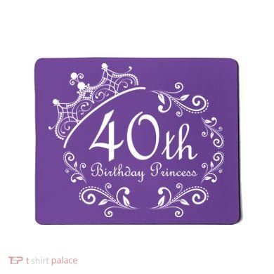 40th Birthday Princess Mousepad