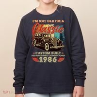 40th 1986 Birthday I'm Not Old I'm A Classic Custom Built High Performance Legendary Power  Women's Sweatshirt thumb 0