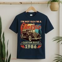 40th 1986 Birthday I'm Not Old I'm A Classic Custom Built High Performance Legendary Power  T-Shirt thumb 2