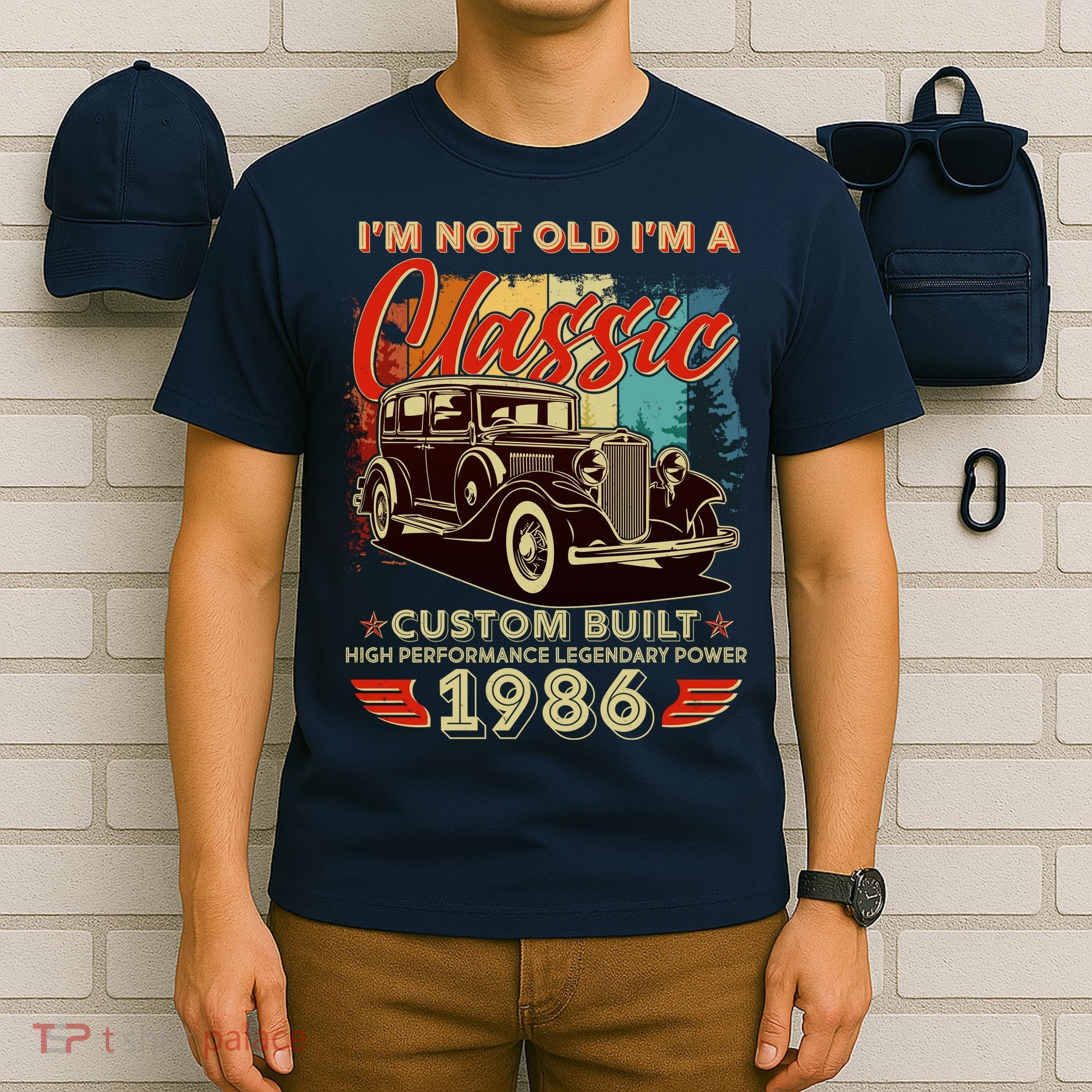 40th 1986 Birthday I'm Not Old I'm A Classic Custom Built High Performance Legendary Power  T-Shirt