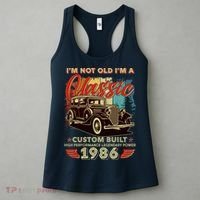 40th 1986 Birthday I'm Not Old I'm A Classic Custom Built High Performance Legendary Power  Women's Tank Top thumb 3