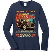 40th 1986 Birthday I'm Not Old I'm A Classic Custom Built High Performance Legendary Power  Women's Long Sleeve Shirt thumb 0