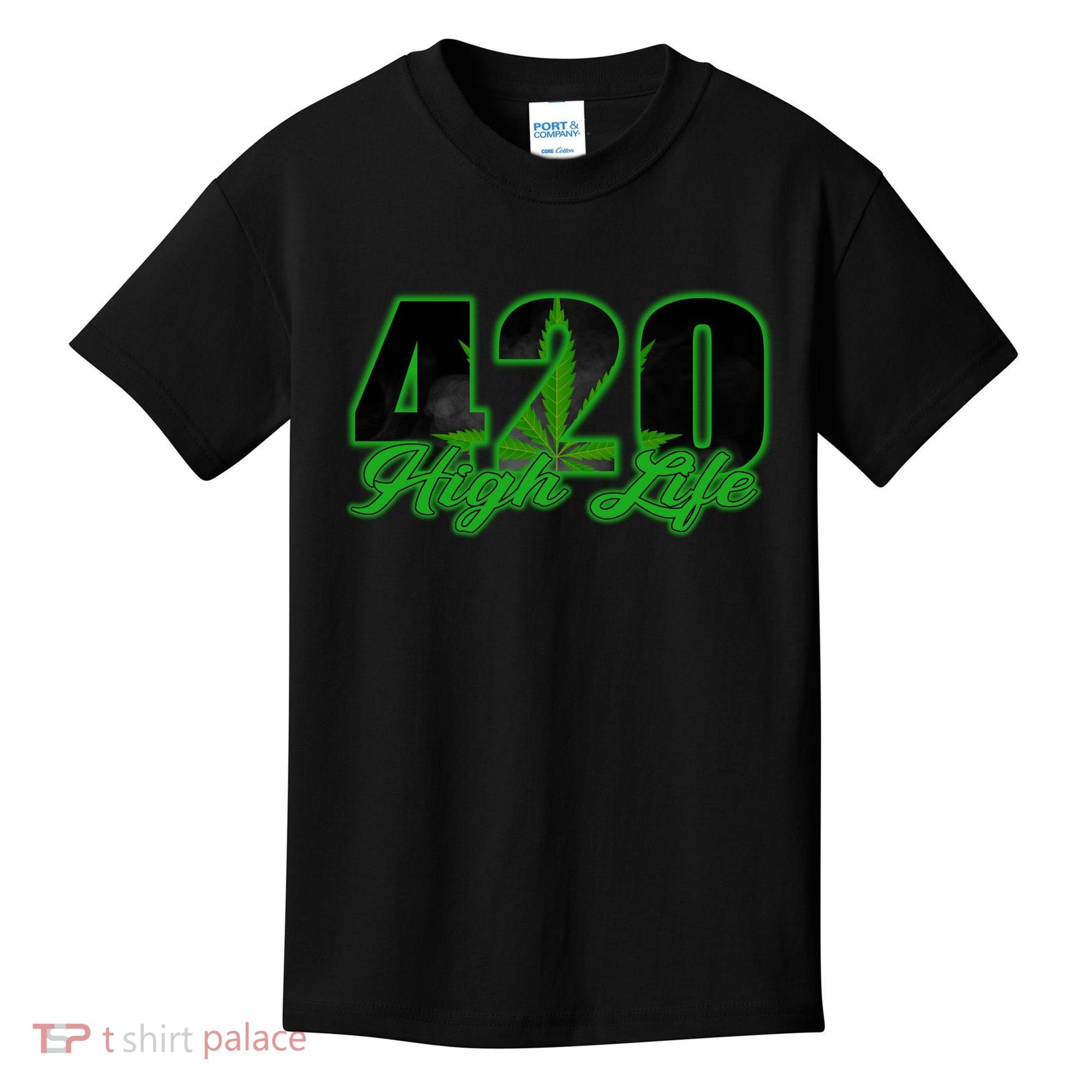 420 High Life Medical Marijuana Weed Kids T-Shirt