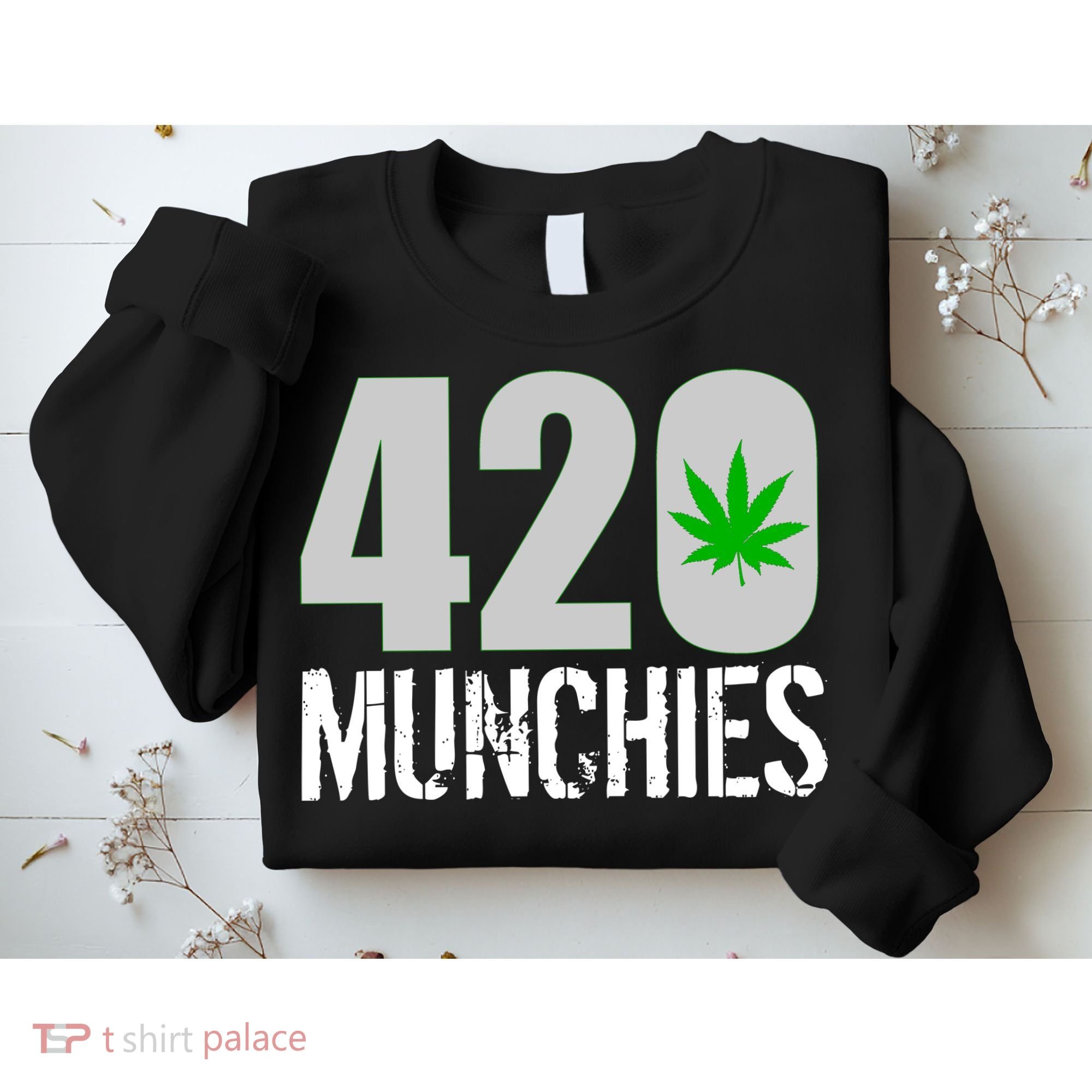420 Munchies Weed Leaf Sweatshirt