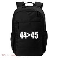 44 > 45 44th President is Greater Than The 45th  Backpack thumb 0