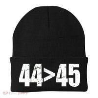 44 > 45 44th President is Greater Than The 45th  Beanie thumb 0