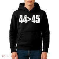 44 > 45 44th President is Greater Than The 45th  Kids Hoodie thumb 4