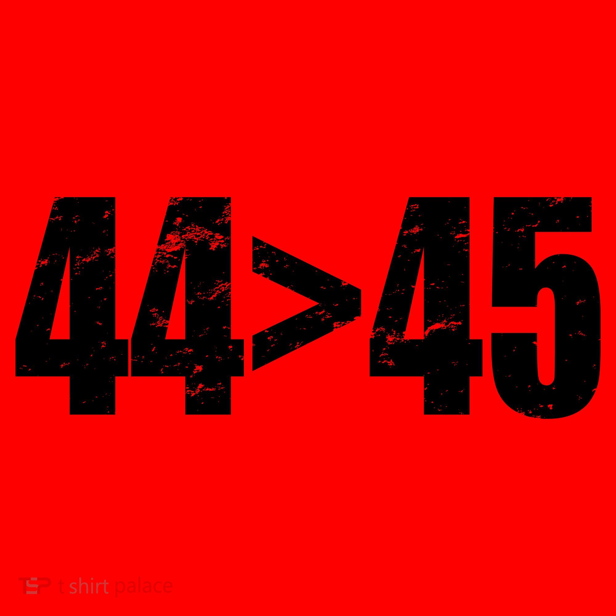 44 > 45 44th President is Greater Than The 45th  Santa Hat