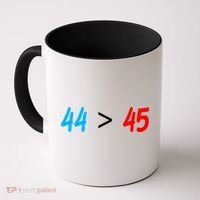 44 > 45 Red White Blue 44th President is Greater Than 45 Coffee Mug thumb 0