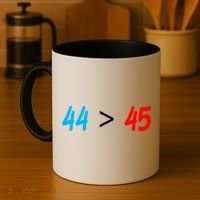 44 > 45 Red White Blue 44th President is Greater Than 45 Coffee Mug thumb 4