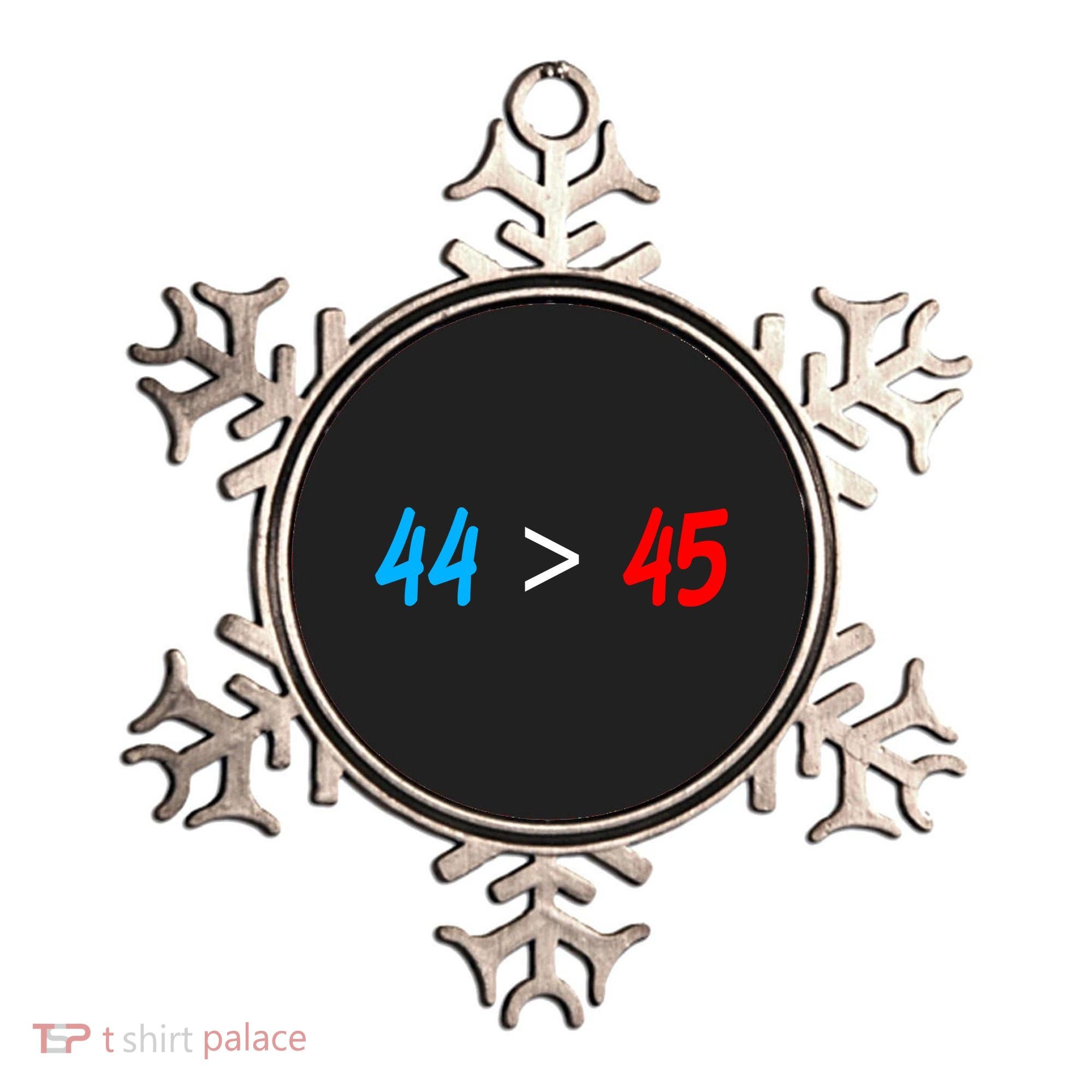 44 > 45 Red White Blue 44th President is Greater Than 45 Ornament
